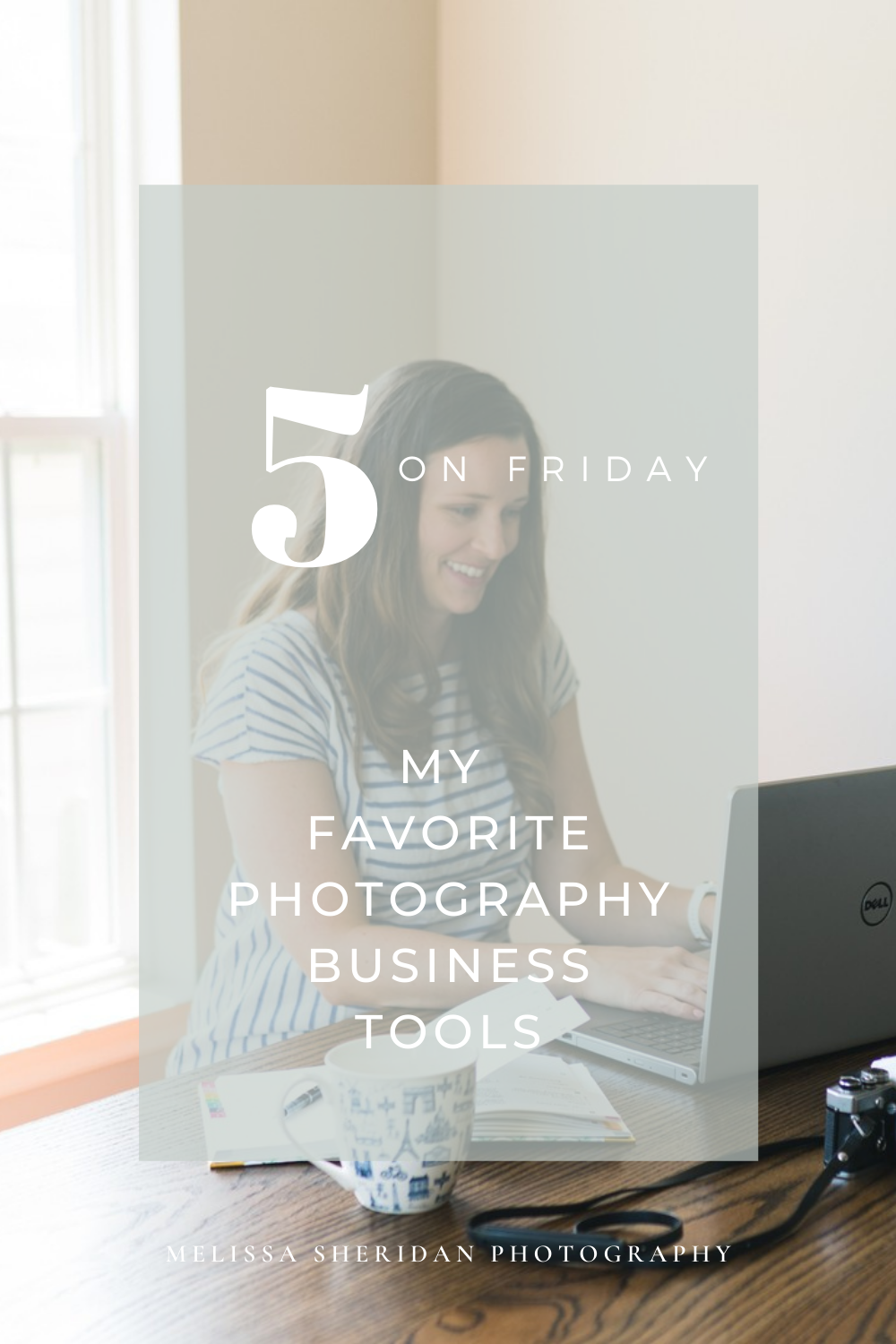 Favorite Photography Business Tools | Melissa Sheridan Photography